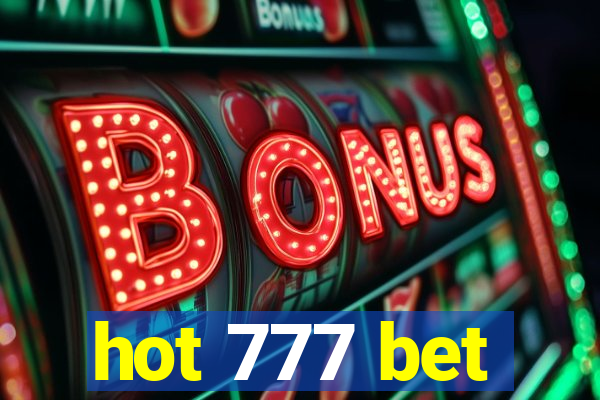 hot 777 bet